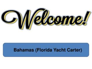 Bahamas crewed yacht charter