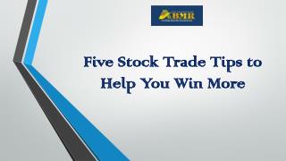 Five Stock Trade Tips to Help You Win More