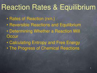 Reaction Rates & Equilibrium