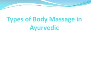 Types of Body Massage in Ayurvedic
