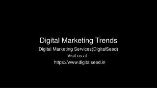 Digital Marketing trends for Entrepreneurs | Digital Marketing Services - DigitalSeed