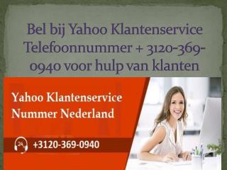 Bel bij Yahoo Klantenservice Telefoonnummer 3120-369-0940 voor hulp van klanten