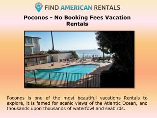 Poconos - No Booking Fees Vacation Rentals