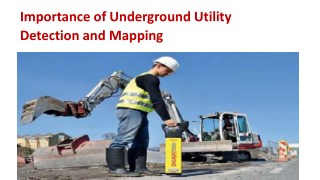 Importance of Underground Utility Detection and Mapping