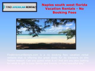 Naples south west florida Vacation Rentals - No Booking Fees