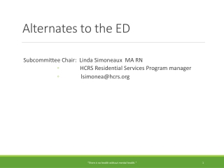 Alternates to the ED