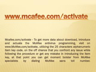 MCAFEE.COM/ACTIVATE- MCAFEE ANTIVIRUS SUPPORT