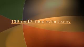 10 Brand Strategies for Luxury