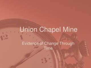 Union Chapel Mine