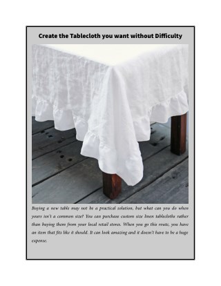Create the Tablecloth you want without Difficulty