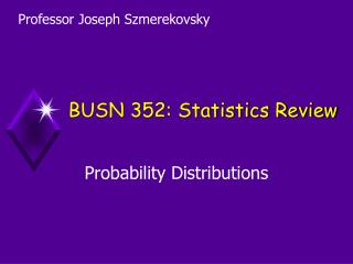 BUSN 352: Statistics Review