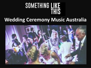 Wedding Ceremony Music Australia