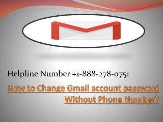 How to Change Gmail account password Without Phone Number?