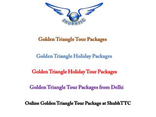 Best of Golden Triangle Holiday Tour Package | Delhi, Agra & Jaipur