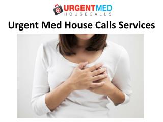 Urgent Med House Calls Services In California