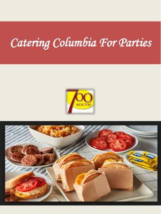 Catering Columbia For Parties