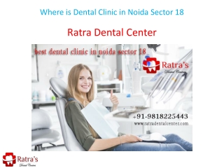 Where is Dental Clinic in Noida Sector 18