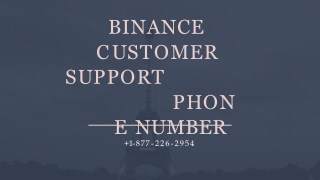 BINANCE CUSTOMER SUPPORT ( 18772262954)PHONE NUMBER