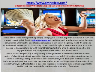 5 Reasons That Divine Slots King The Live Dealer Casino Of Alternative