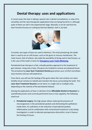 Dental therapy uses and applications
