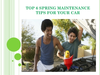 Top 6 spring maintenance tips for your car