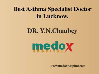 Best Asthma Specialist Doctor in Lucknow