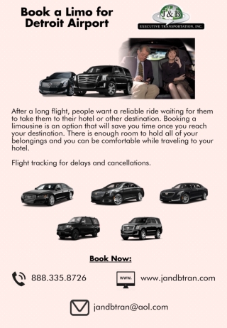 Book a Limo for Detroit Airport - J & B Executive Transportation