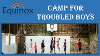 Camp for Troubled Boys