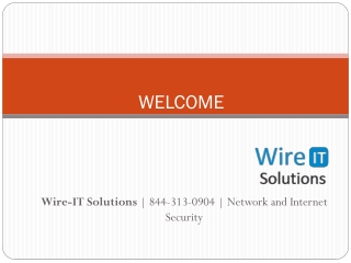 Wire-IT Solutions | 844-313-0904 | Network and Internet Security