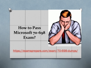 70-698 Exam Dumps - Prepare 70-698 Dumps PDF [2019]