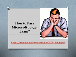 Download Microsoft 70-743 Exam Dumps - Valid 70-743 Dumps PDF