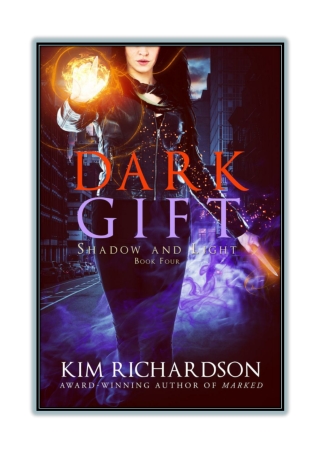 [PDF] Free Download and Read Online Dark Gift By Kim Richardson