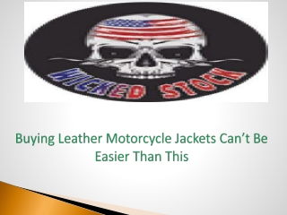 Buying Leather Motorcycle Jackets Can’t Be Easier Than This