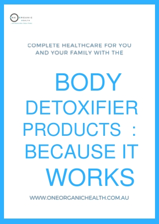 Body Detoxifier Products: Because it Works