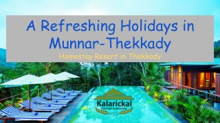 Thekkady Homestay Resort