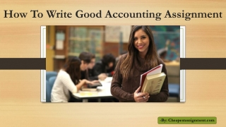 How To Write Good Accounting Assignment