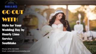 Go Out With Style for Your Wedding Day by Hourly Limo Service Southlake