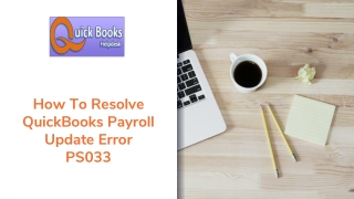 How To Resolve QuickBooks Payroll Update Error PS033