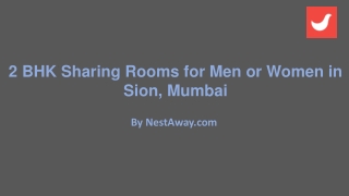 2 BHK Sharing Rooms for Men or Women in Sion Mumbai