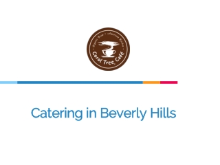 Catering in Beverly Hills