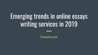 Emerging trends in online essays writing services in 2019