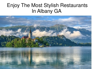 Enjoy The Most Stylish Restaurants In Albany GA