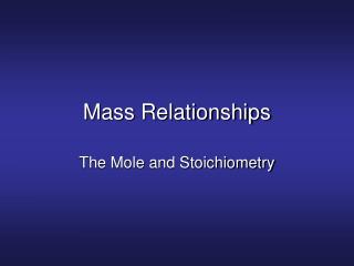 Mass Relationships