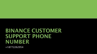 BINANCE CUSTOMER SUPPORT ( 18772262954)PHONE NUMBER