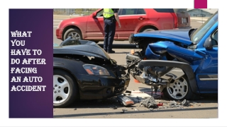 What you have to do After Facing an Auto Accident