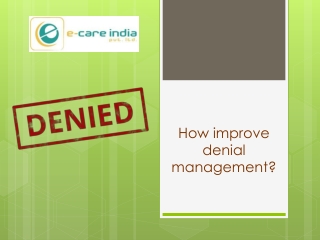How improve denial management?