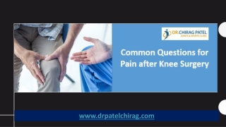 Common Questions for Pain after Knee Surgery