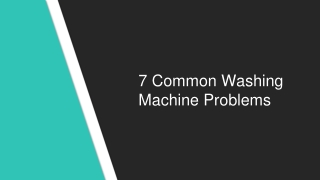 7 Common Washing Machine Problems