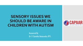 Sensory Issues with Autism Child | Best Centre for Autism Treatment in Hulimavu, Bangalore