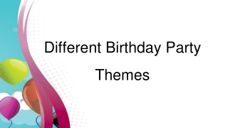 Different Birthday Party Themes